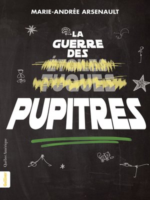 cover image of La Guerre des pupitres